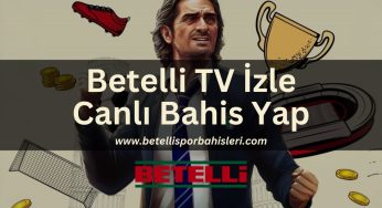Betelli TV İzle Canlı Bahis Yap